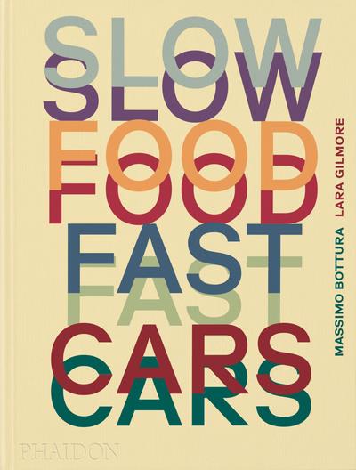 SLOW FOOD FAST CARS - CASA MARIA LUIGIA HISTOIRES ET RECETTES - ILLUSTRATIONS, COULEUR