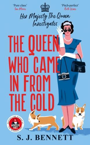 HER MAJESTY INVESTIGATES - THE QUEEN WHO CAME IN FROM THE COLD - THE BRAND NEW 2025 MURDER MYSTERY S