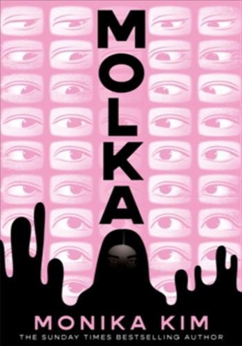 MOLKA - A HOTLY ANTICIPATED NEW NOVEL FROM THE BESTSELLING AUTHOR OF THE EYES ARE THE BEST PART