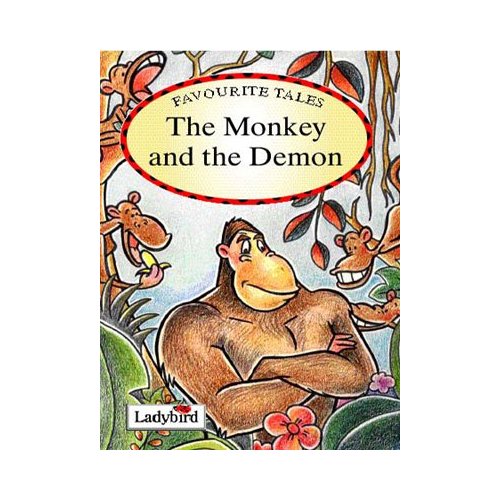 FAVOURITE TALES: THE MONKEY AND THE DEMON: LADYBIRD FAVOURITE TALES