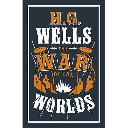 EVERGREENS - THE WAR OF THE WORLDS - ANNOTATED EDITION (ALMA CLASSICS EVERGREENS)