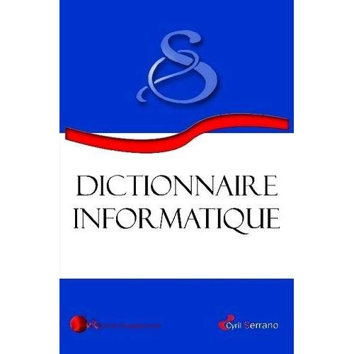 DICTIONNAIRE INFORMATIQUE