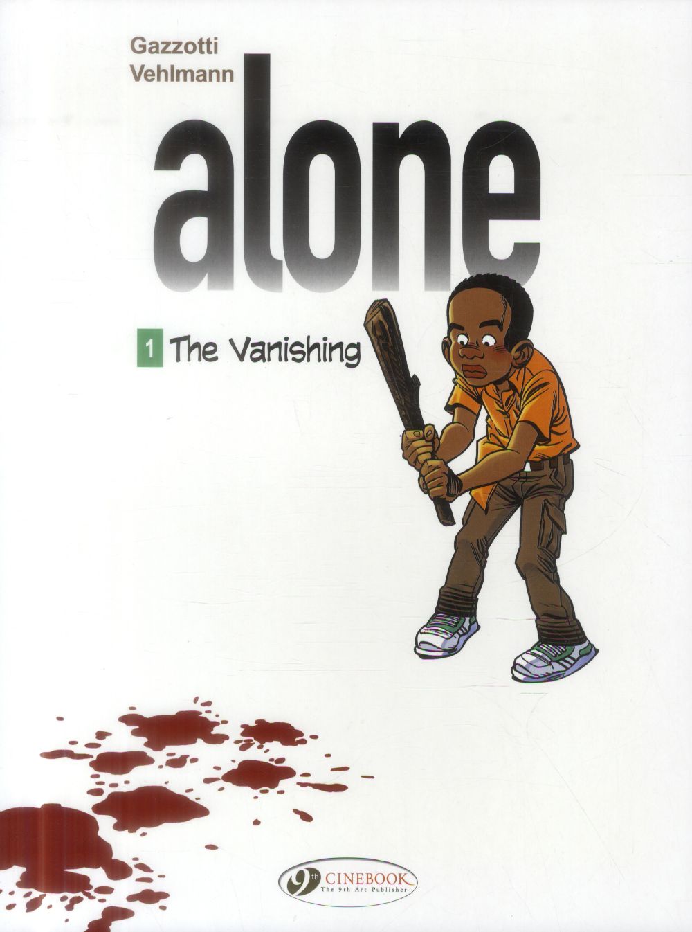 SERIES - ALONE - TOME 1 THE VANISHING - VOL01