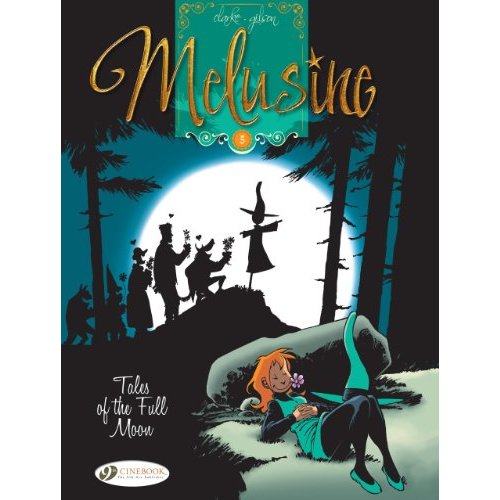 MELUSINE - TOME 5 TALES OF THE FULL MOON - VOL05