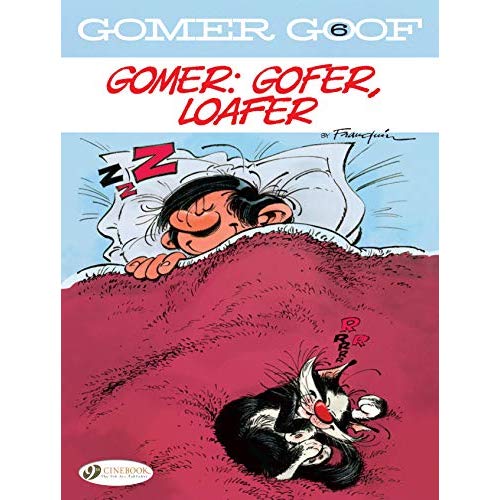 GOMER GOOF - VOLUME 6 GOMER : GAFER, LOAFER