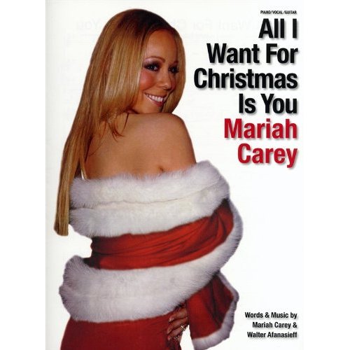 MARIAH CAREY: ALL I WANT FOR CHRISTMAS IS YOU - PVG PIANO, VOIX, GUITARE