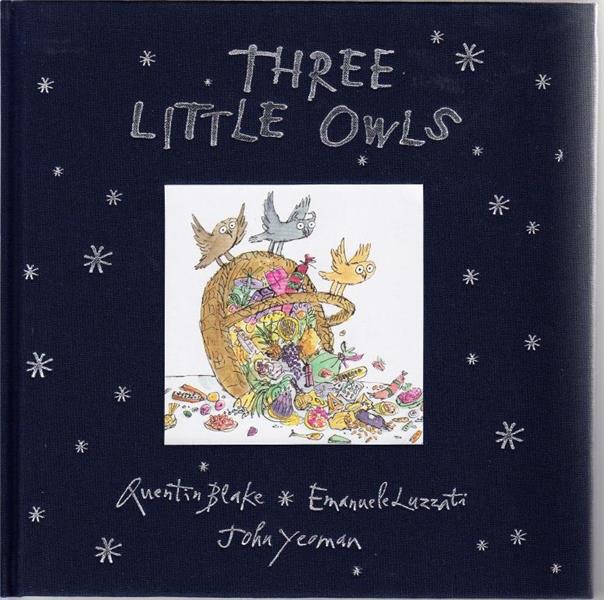 QUENTIN BLAKE THREE LITTLE OWLS (DELUXE ED) /ANGLAIS
