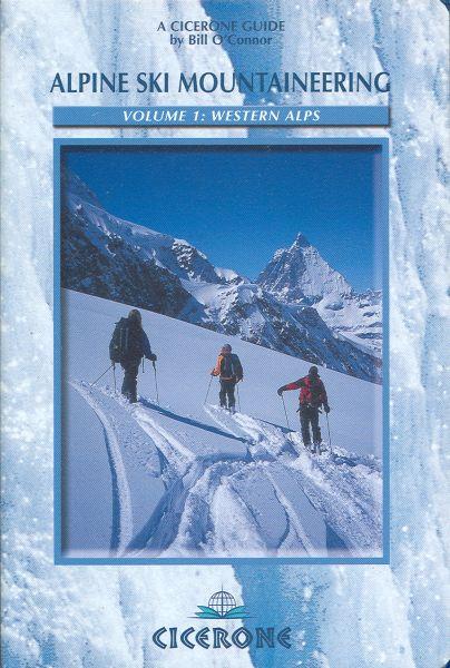 ALPINE SKI MOUNTAINEERING VOL. 1 WESTERN ALPS