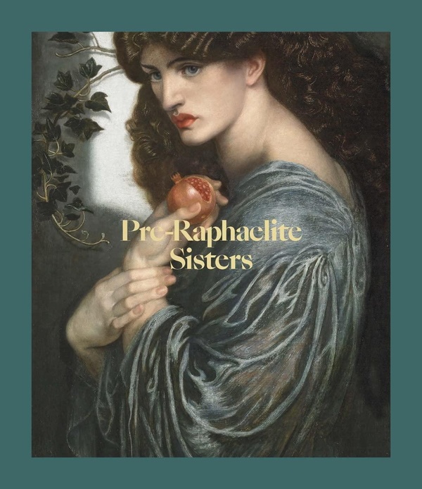 PRE-RAPHAELITE SISTERS (PAPERBACK) /ANGLAIS