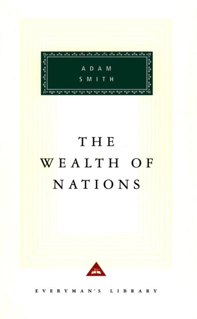 EVERYMAN'S LIBRARY CLASSICS - THE WEALTH OF NATIONS