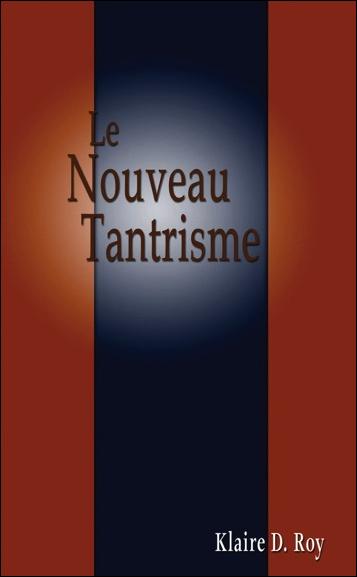 LE NOUVEAU TANTRISME