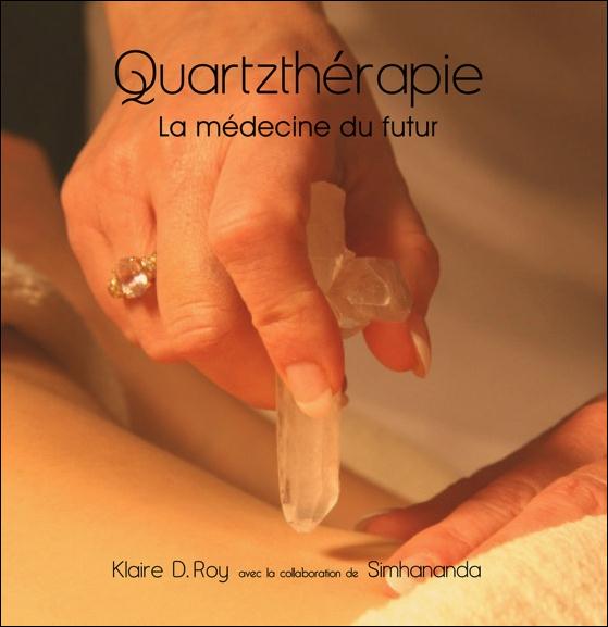 QUARTZTHERAPIE - LA MEDECINE DU FUTUR