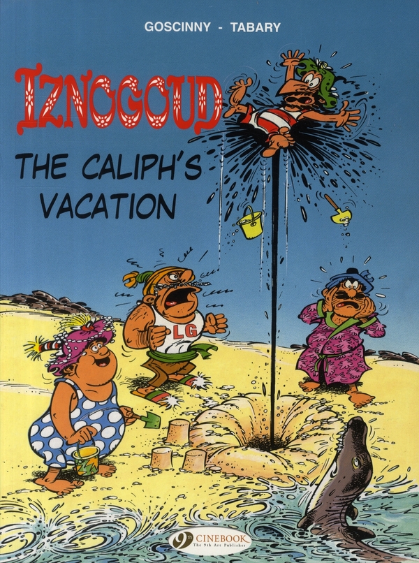 IZNOGOUD - TOME 2 THE CALIPH'S VACATION - VOLUME 02