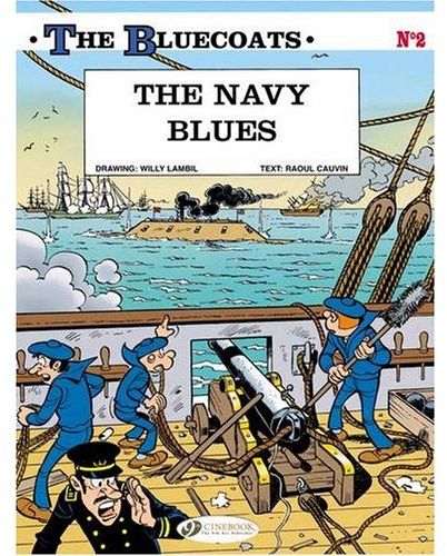 CHARACTERS - THE BLUECOATS - TOME 2 THE NAVY BLUES - VOL02