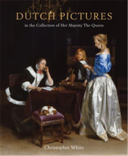DUTCH PICTURES IN THE COLLECTION OF HER MAJESTY THE QUEEN /ANGLAIS