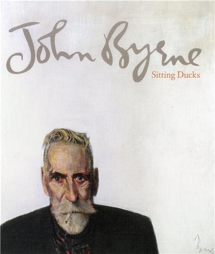 JOHN BYRNE : SITTING DUCKS /ANGLAIS