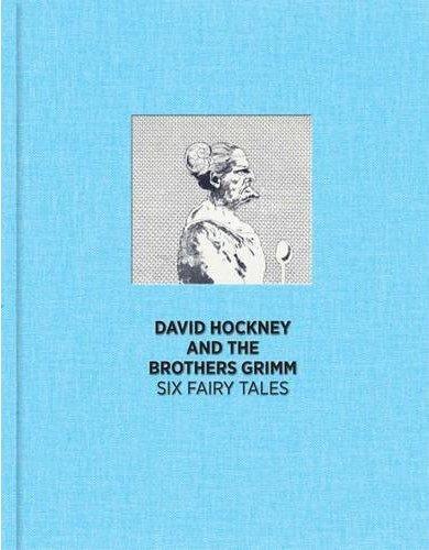 SIX FAIRY TALES FROM THE BROTHERS GRIMM WITH ILLUSTRATIONS BY DAVID HOCKNEY /ANGLAIS