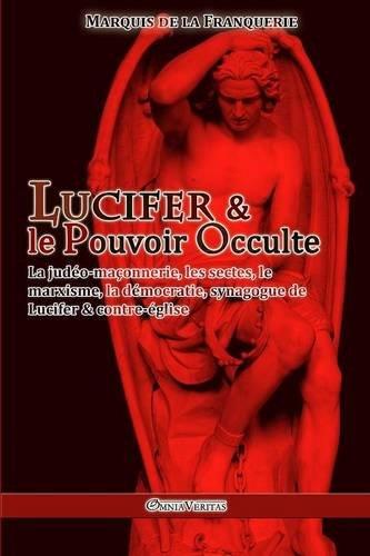 LUCIFER ET LE POUVOIR OCCULTE
