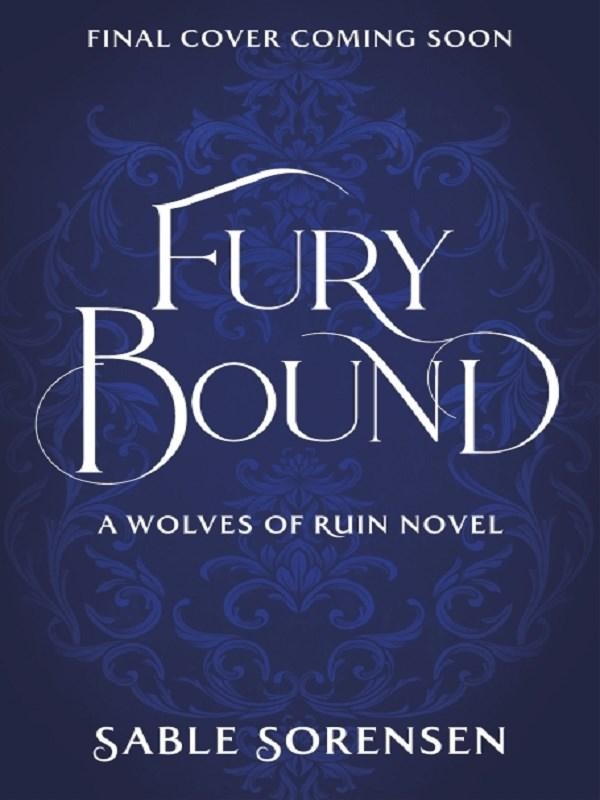 THE WOLVES OF RUIN - FURY BOUND