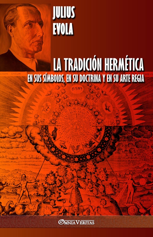 LA TRADICION HERMETICA - EN SUS SIMBOLOS, EN SU DOCTRINA Y EN SU ARTE REGIA