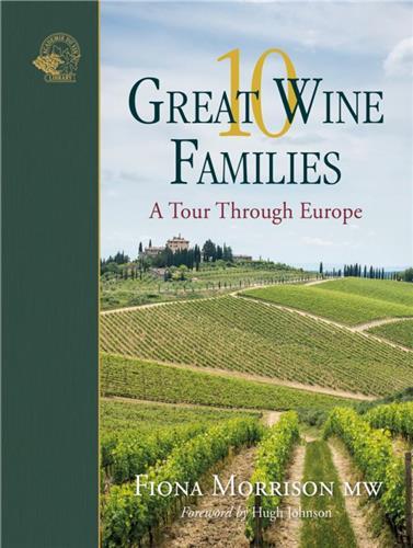 10 GREAT WINE FAMILIES : A TOUR THROUGH EUROPE /ANGLAIS