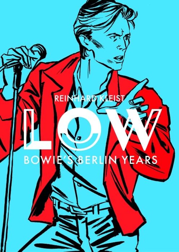 GRAPHIC BIOGRAPHY - LOW - BOWIE'S BERLIN YEARS