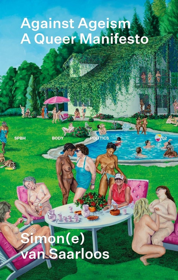 AGAINST AGEISM A QUEER MANIFESTO