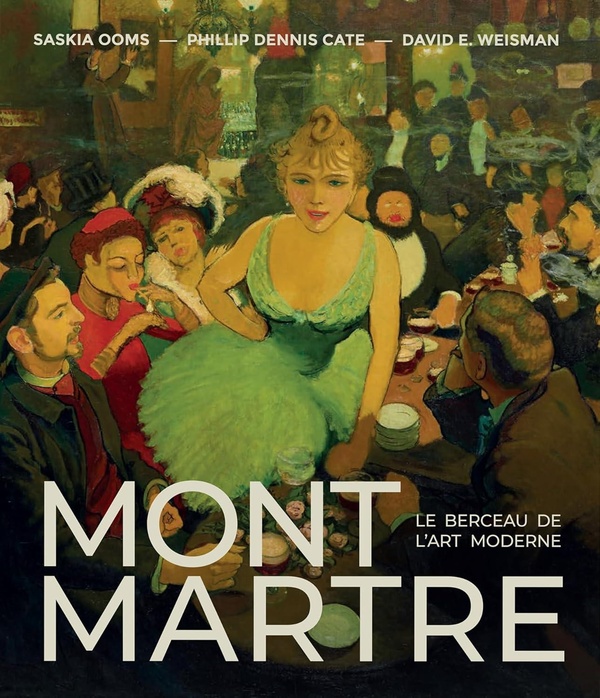 MONTMARTRE - LE BERCEAU DU MODERNISME