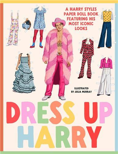 DRESS UP HARRY: A HARRY STYLES PAPER DOLL BOOK FEATURING HIS MOST ICONIC LOOKS /ANGLAIS