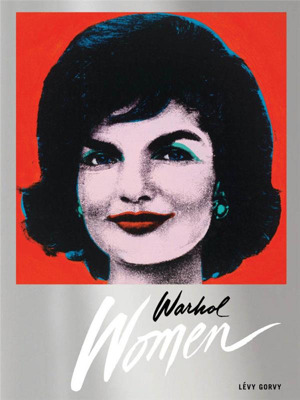 WARHOL WOMEN /ANGLAIS