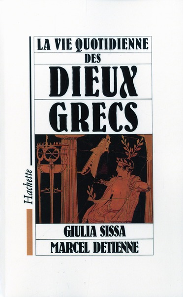 LA VIE QUOTIDIENNE DES DIEUX GRECS