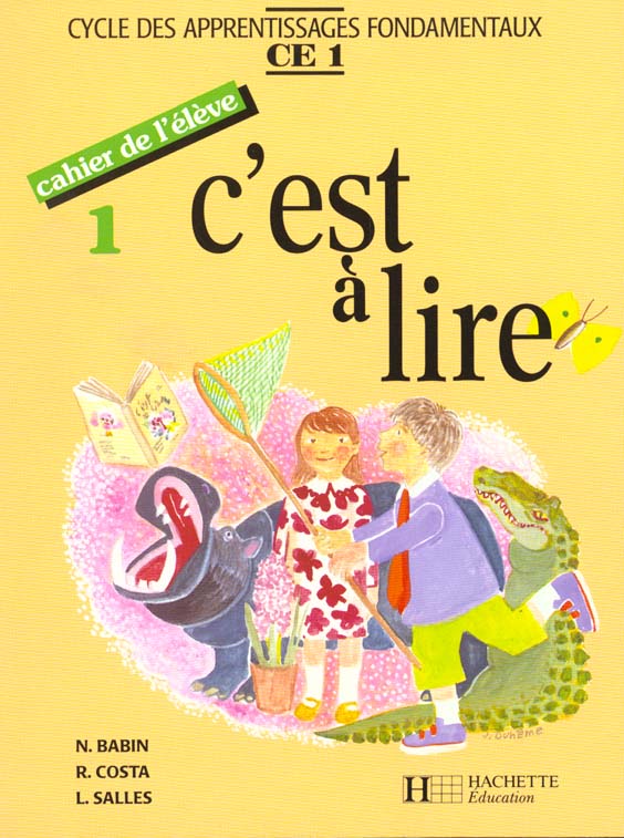 C'EST A LIRE CE1 - CAHIER DE L'ELEVE 1 - ED.1991