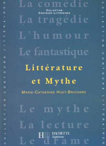 LITTERATURE ET MYTHE