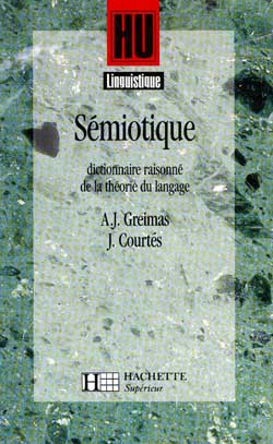SEMIOTIQUE - DICTIONNAIRE RAISONNE DE LA THEORIE DU LANGAGE