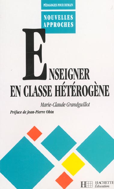 ENSEIGNER EN CLASSE HETEROGENE