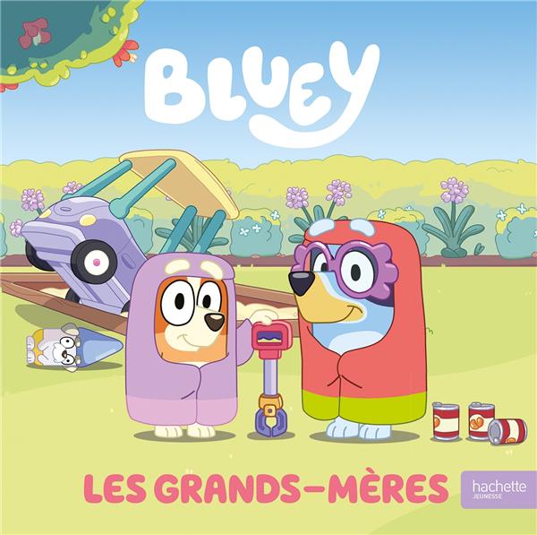 BLUEY - LES GRANDS-MERES