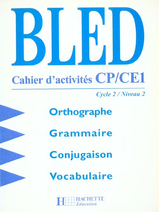 BLED CP/CE - CAHIER D'ACTIVITES - ED.1998