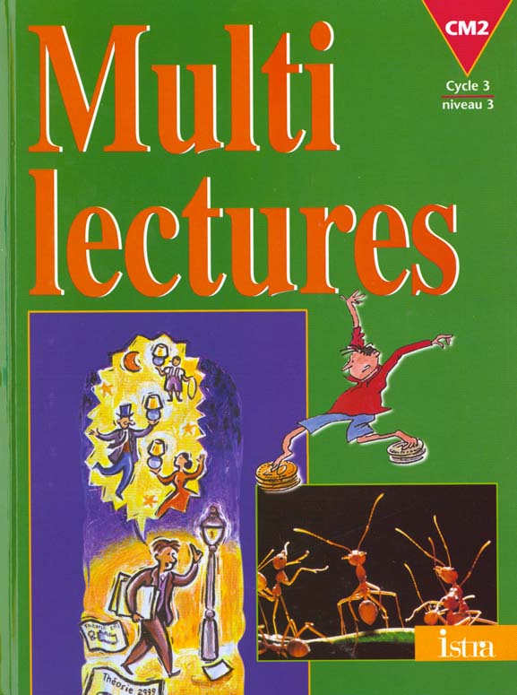 MULTILECTURES CM2 - LIVRE DE L'ELEVE - EDITION 1999
