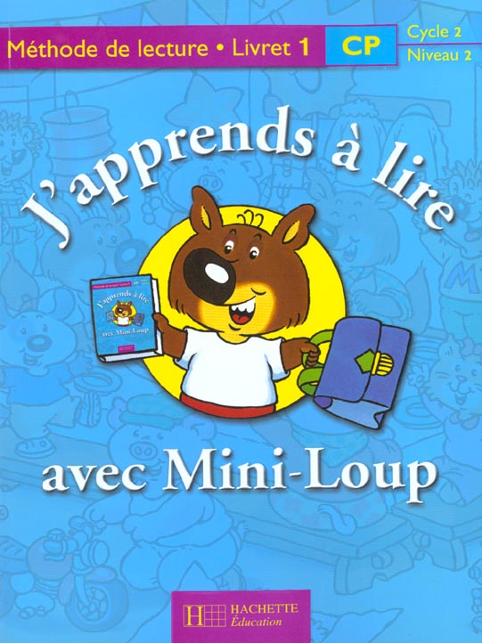 J'APPRENDS A LIRE AVEC MINI-LOUP CP - LIVRET 1 BROCHE - ED.2000