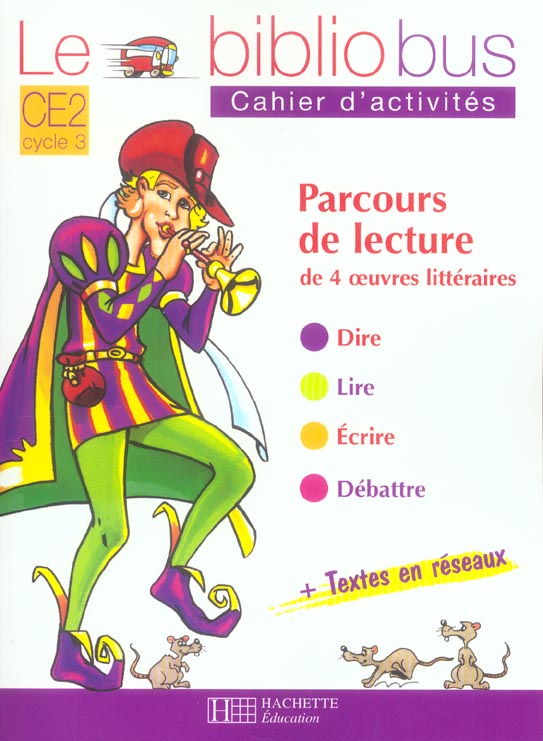 LE BIBLIOBUS N 8 CE2 - LE JOUEUR DE FLUTE DE HAMELIN - CAHIER D'ACTIVITES - ED.2005