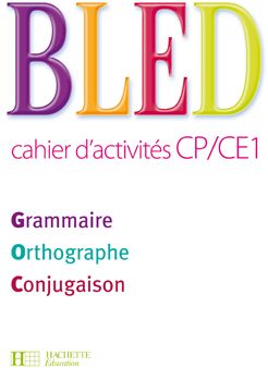 BLED CP/CE1 - CAHIER D'ACTIVITES - ED.2009