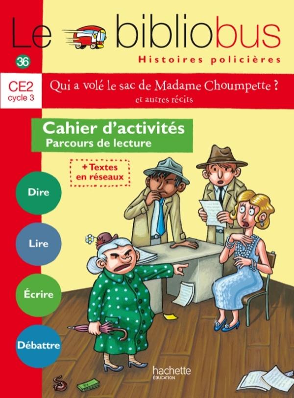 LE BIBLIOBUS N 36 CE2 - HISTOIRES POLICIERES - CAHIER ELEVE - ED. 2013