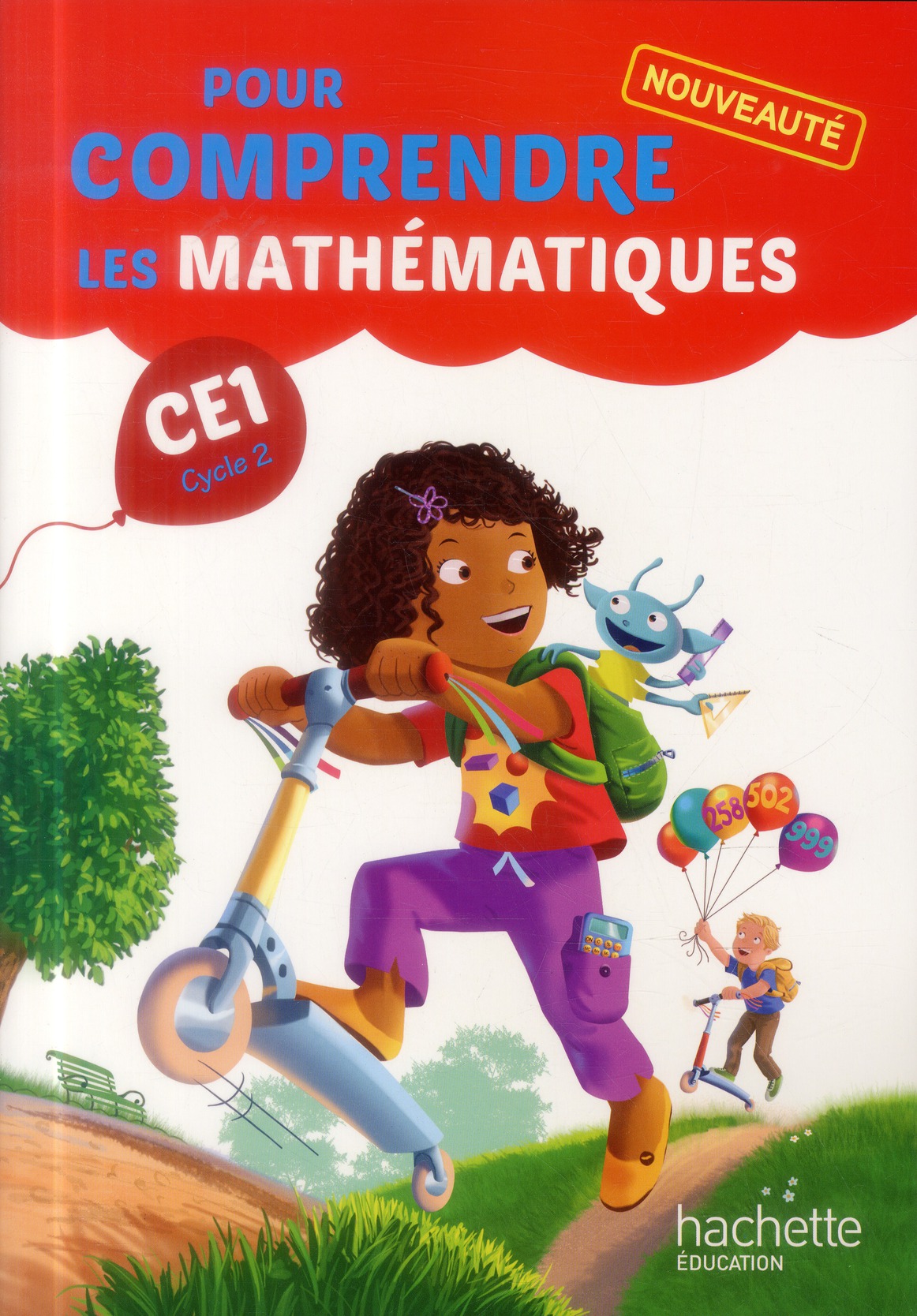 POUR COMPRENDRE LES MATHEMATIQUES CE1 - FICHIER ELEVE - ED. 2014