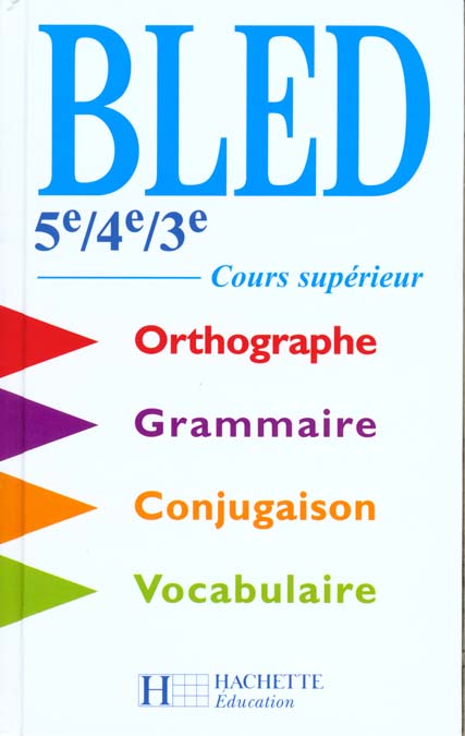 BLED 5E A 3E / BEP / COURS SUPERIEUR - LIVRE DE L'ELEVE - EDITION 2000 - BLED, COURS SUPERIEUR