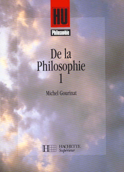 DE LA PHILOSOPHIE 1