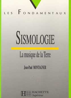 SISMOLOGIE : LA MUSIQUE DE LA TERRE