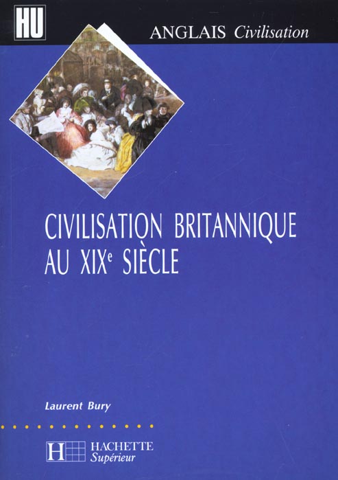 CIVILISATION BRITANNIQUE AU XIXE SIECLE