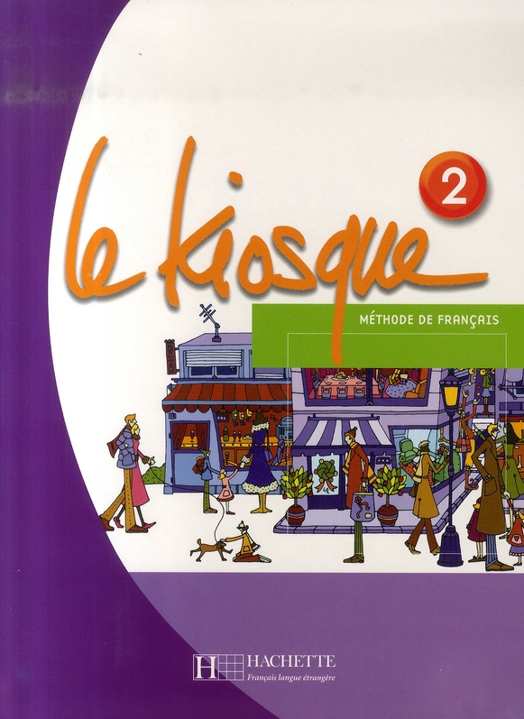 LE KIOSQUE 2 - LIVRE DE L'ELEVE