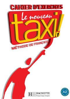 LE NOUVEAU TAXI ! 1 - CAHIER D'EXERCICES