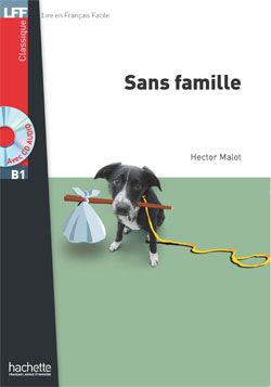 CLASSIQUES - T01 - LFF - SANS FAMILLE (B1)